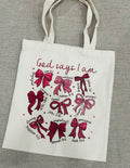 God Says I Am Tote Bag